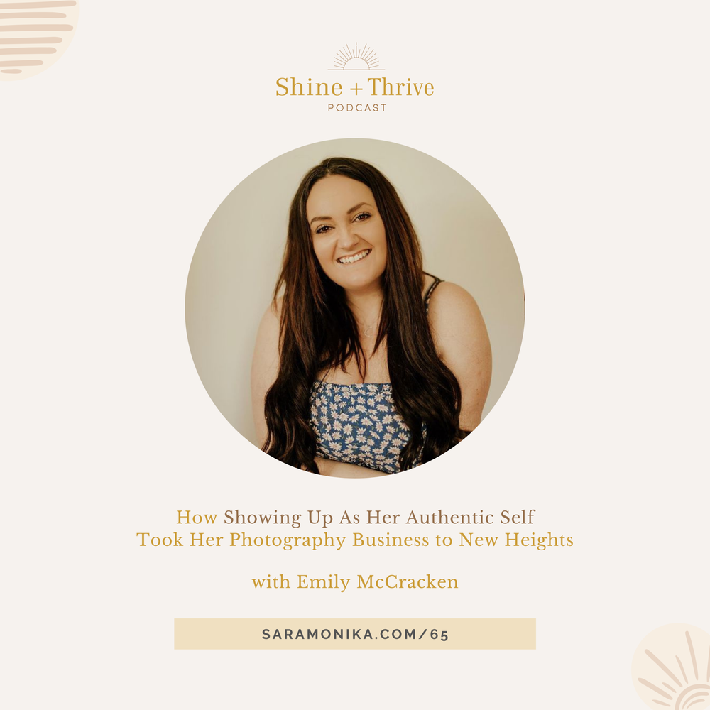 65: How Showing Up As Her Authentic Self Took Her Photography Business ...