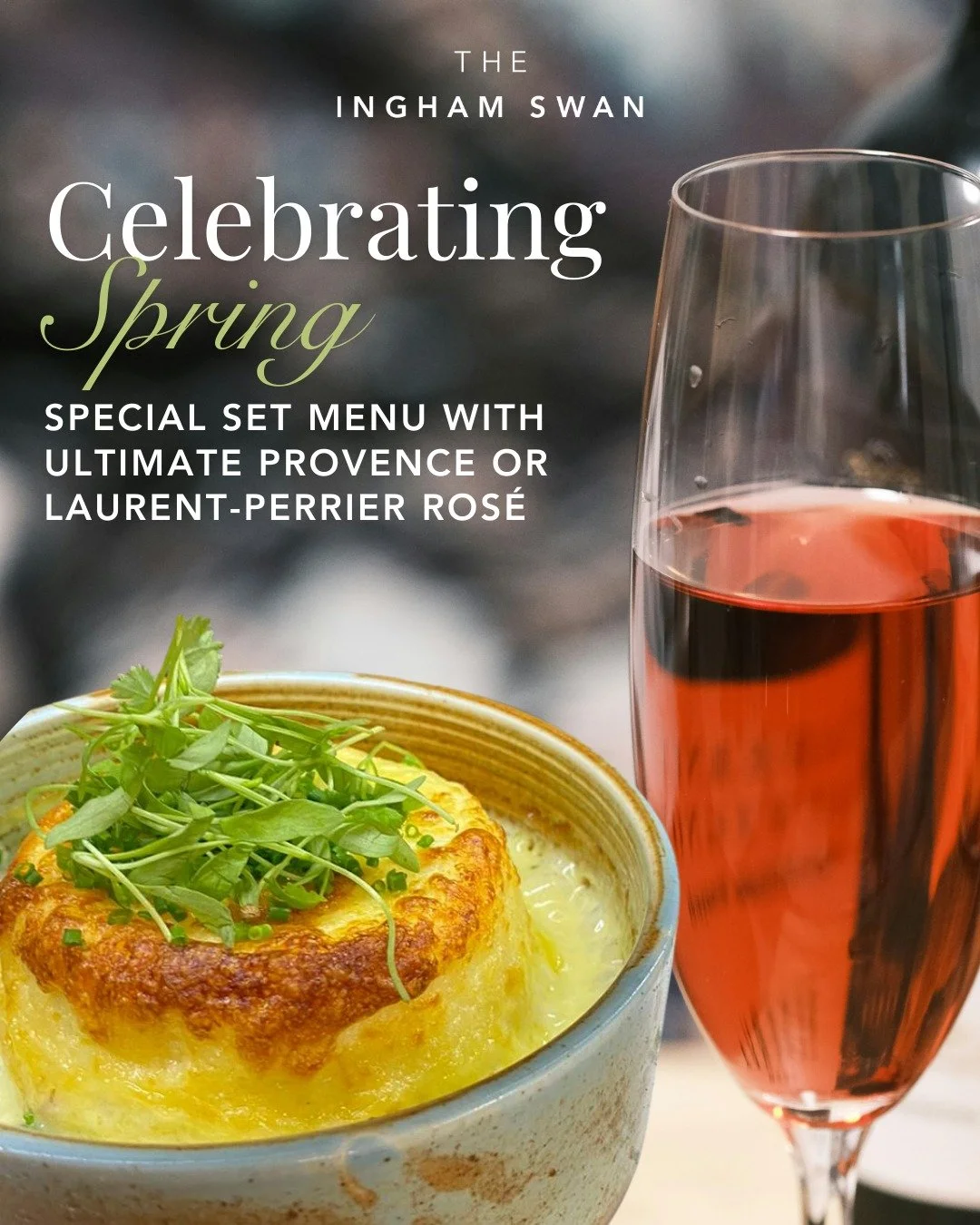NEW From 16th March
Celebrating Spring | Menu de Printemps

Introducing The Ingham Swan&rsquo;s new Spring Set Menu.
A refined three-course celebration of the season&rsquo;s finest ingredients, featuring the welcome return of our much-loved Souffl&ea