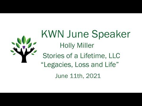 KWN June Speaker: Holly Miller of Stories of a Lifetime, LLC