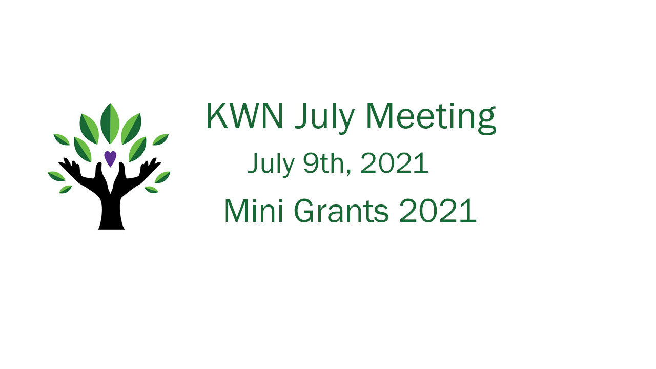 KWN Mini Grant Presentation 2021