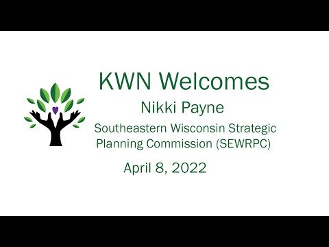 April Speaker: Nikki Payne from SEWRPC