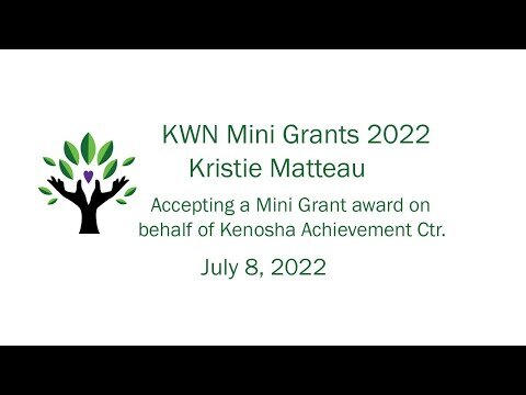 KWN Mini grants 2022-Kenosha Achievement Center