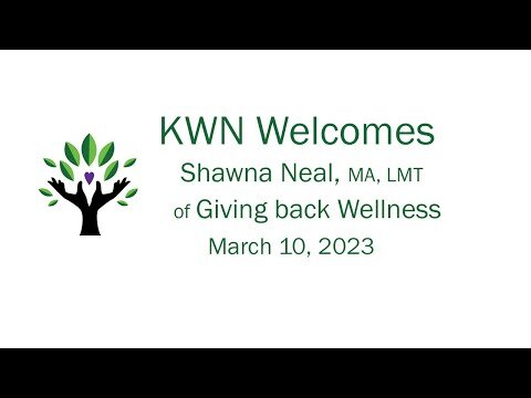 KWN March speaker, Shawna Neal of Giving Back Wellness