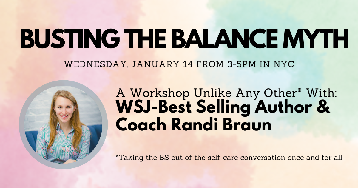 Busting the Balance Myth: A Women's Leadership Workshop with Randi Braun