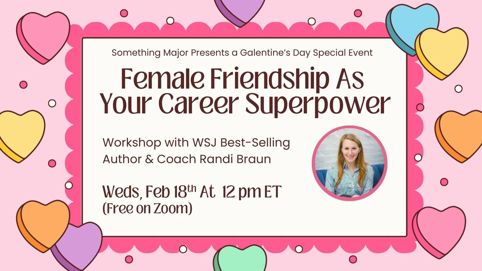 Female Friendship As Your Career Superpower: A Something Major Galentine’s Day Special 💕