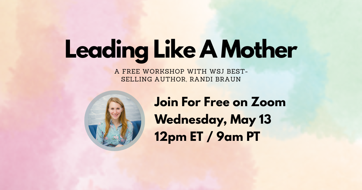 Leading Like A Mother