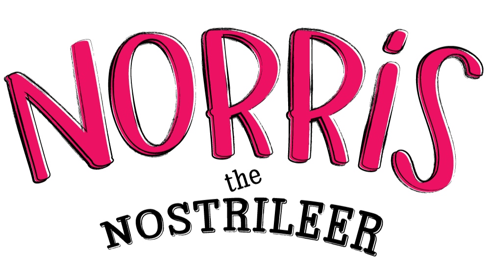 Norris the Nostrileer