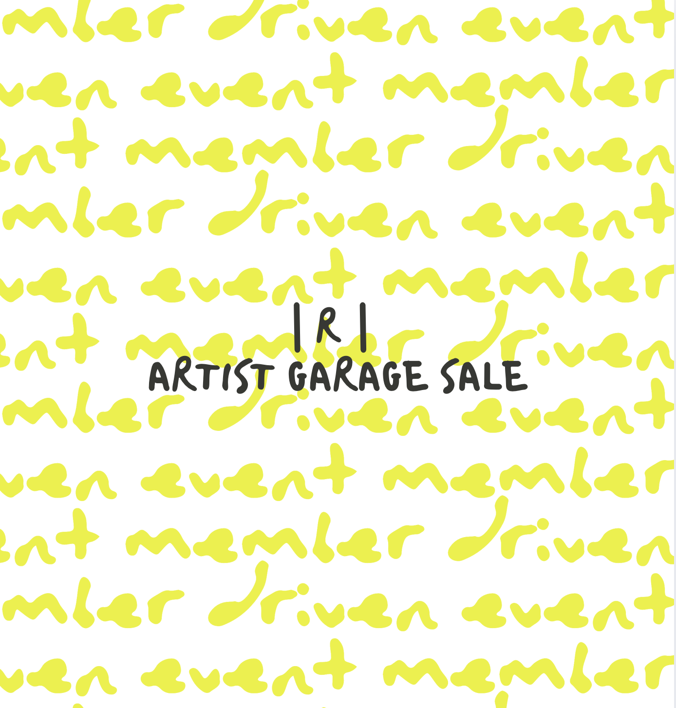 Artist Garage Sale // Member-Driven Event