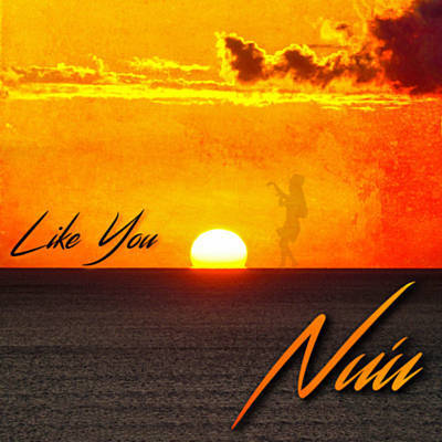 NU'U - "LIKE YOU"