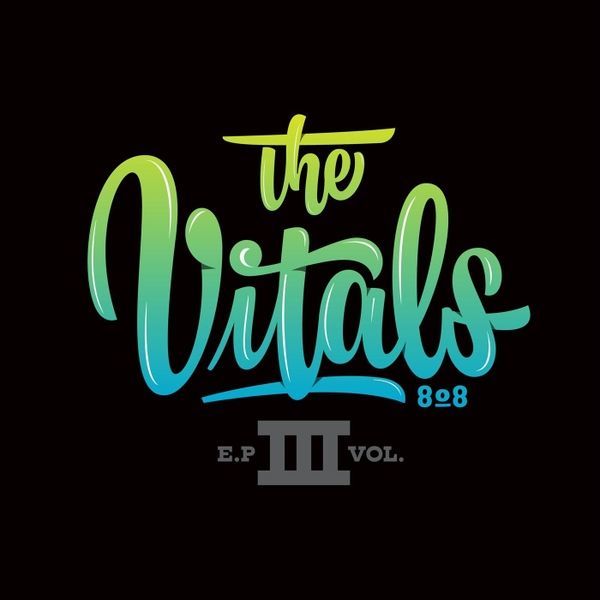 THE VITALS - EP “VOL. III”