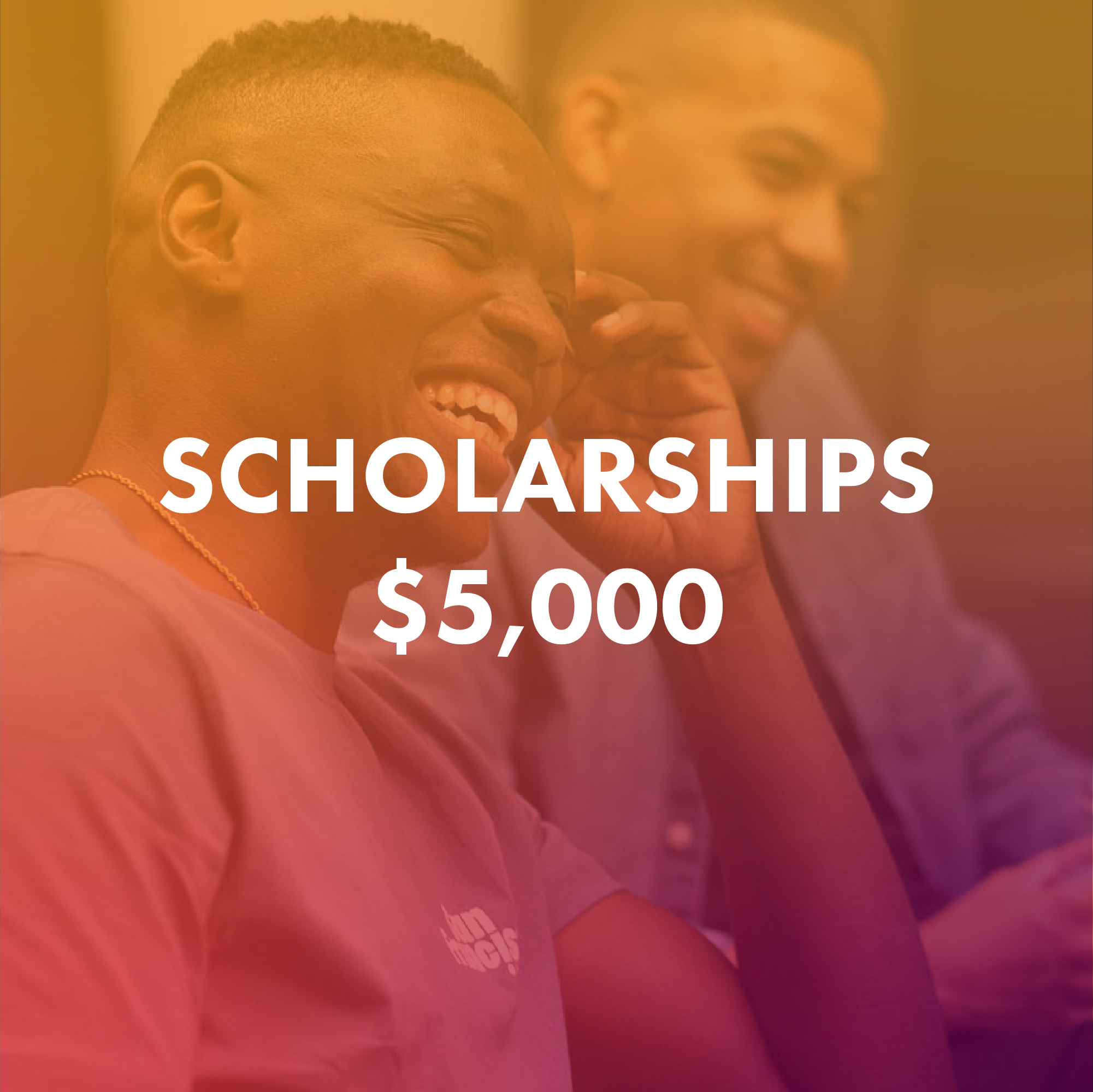$5,000: Scholarships