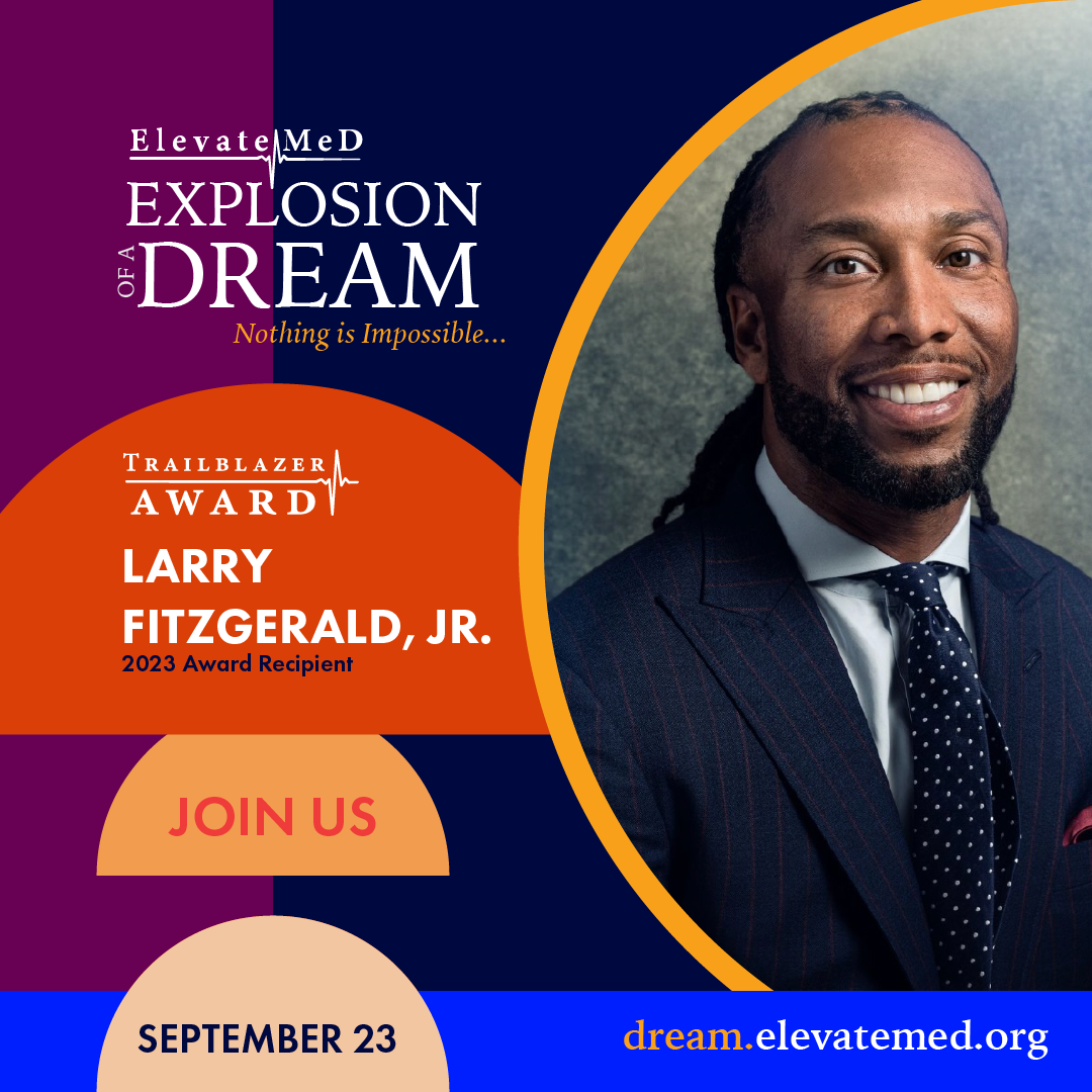ElevateMeD Awards 2023 Trailblazer Award to Larry Fitzgerald, Jr. of  The Larry Fitzgerald Foundation and Breast Believe Campaign