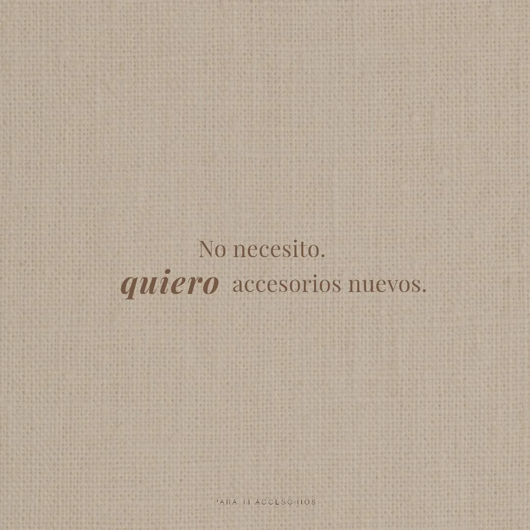 NO NECESITO, QUIERO ACCESORIOS NUEVOS.