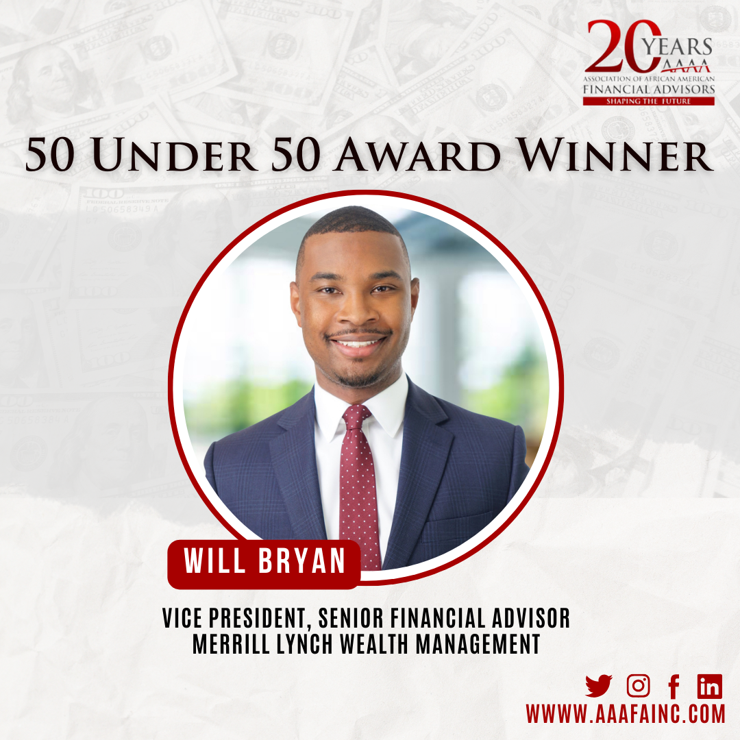 50 Under 50 — ASSOCIATION OF AFRICAN-AMERICAN FINANCIAL ADVISORS