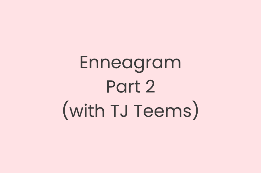 Enneagram Part 2
