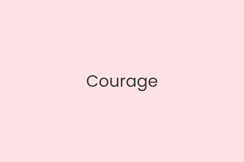 Courage