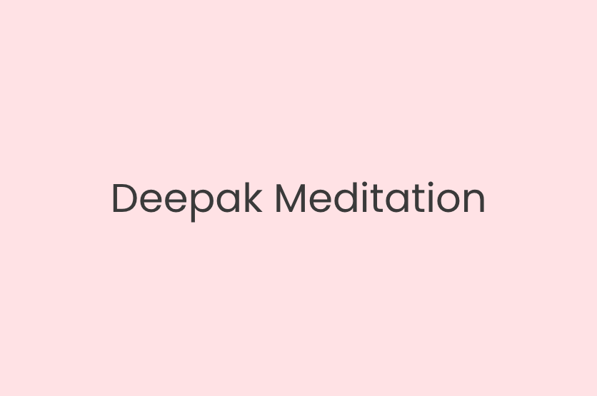 Deepak Meditation