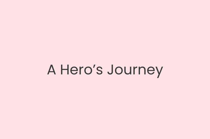 A Hero’s Journey