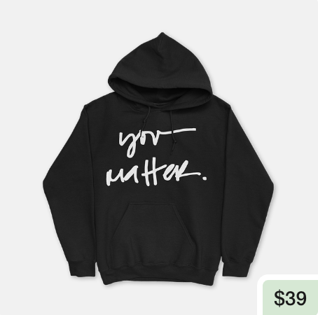Merch - You Matter Sweatshirt.png