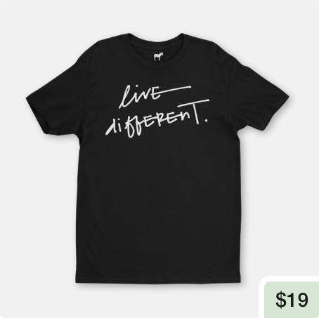 Merch - Live Different T-Shirt.png