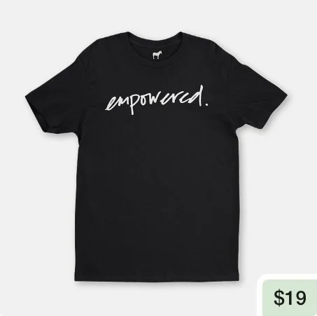 Merch - Empowered T-Shirt.jpeg