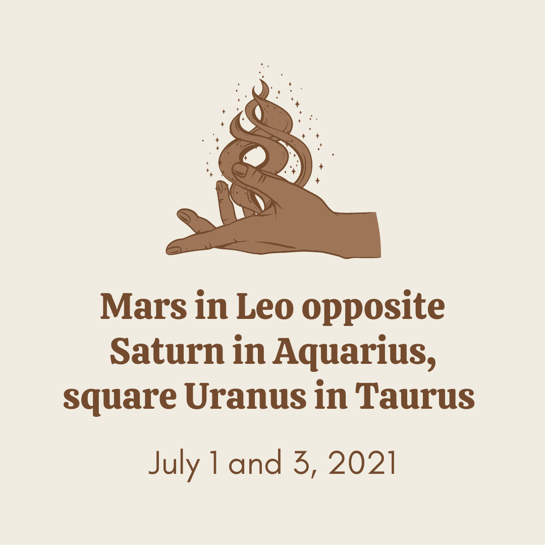 Mars opposite Saturn, square Uranus | Burn, baby, burn 