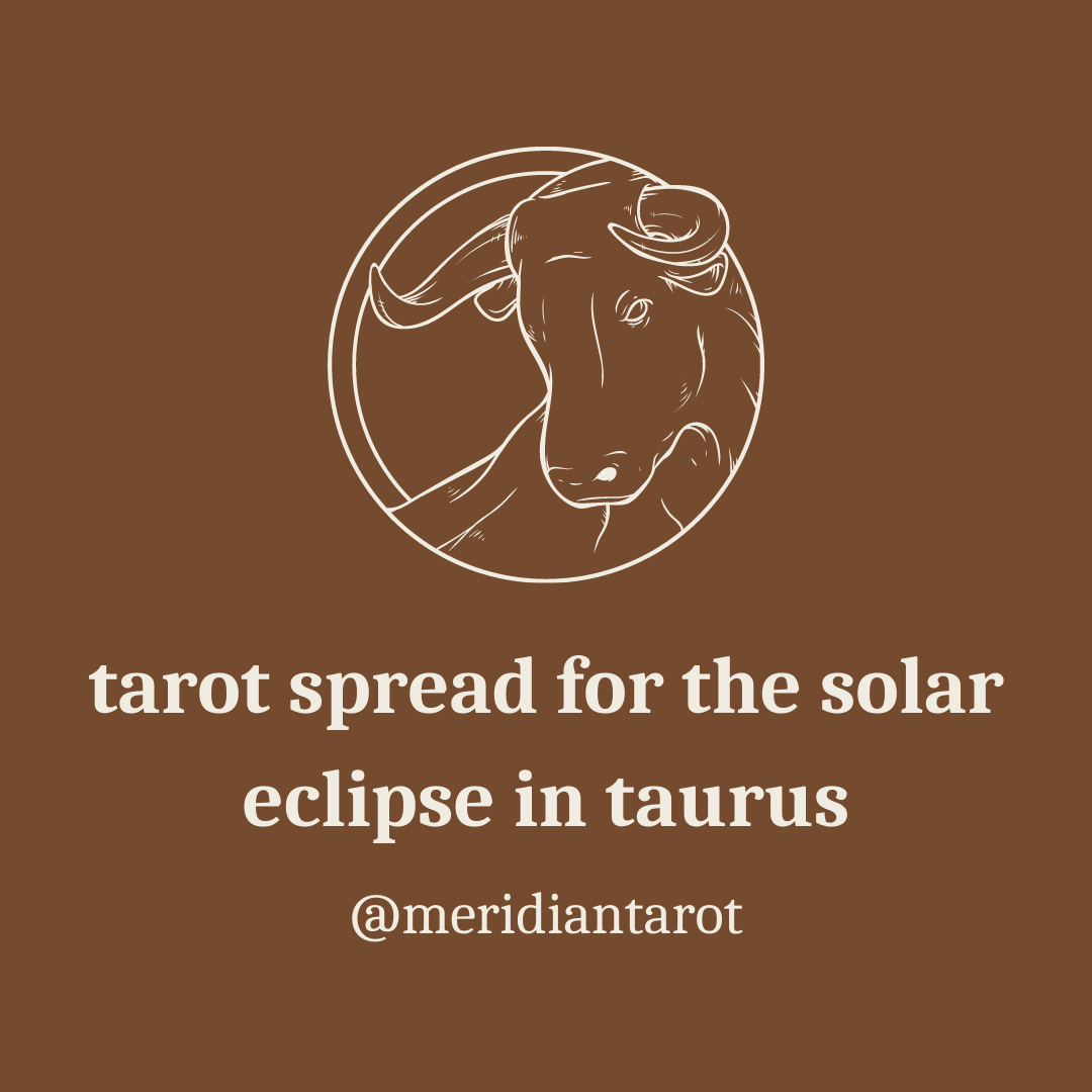 Solar Eclipse in Taurus | Tarot Spread