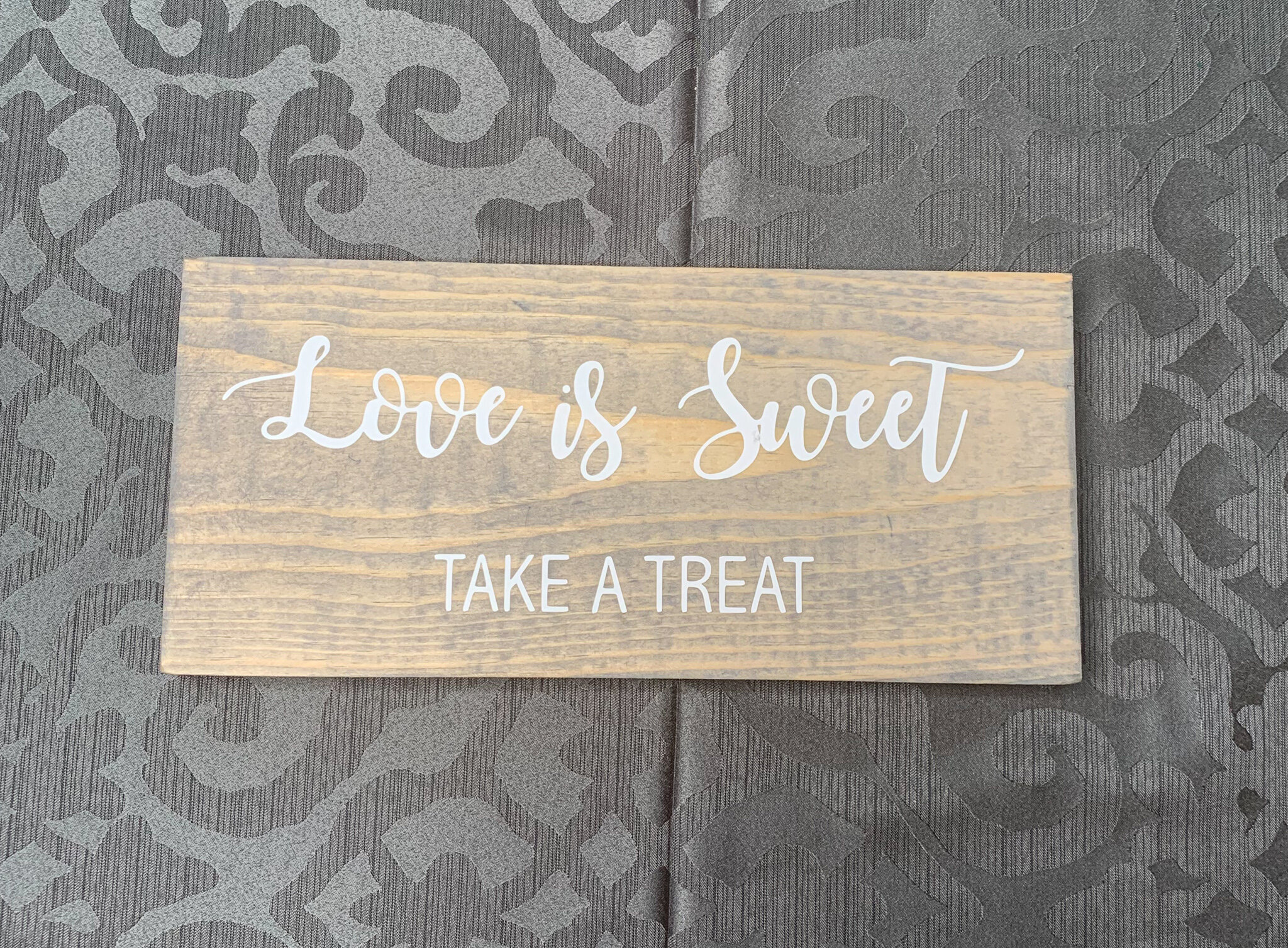 Rustic Gray Love is Sweet Take a Treat Sign (CC1) (Copy)