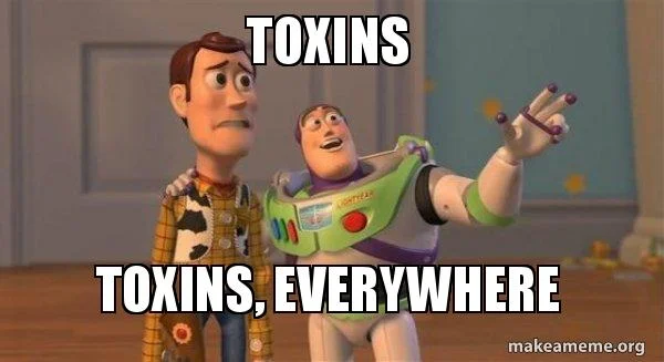 toxins-toxins-everywhere.jpg