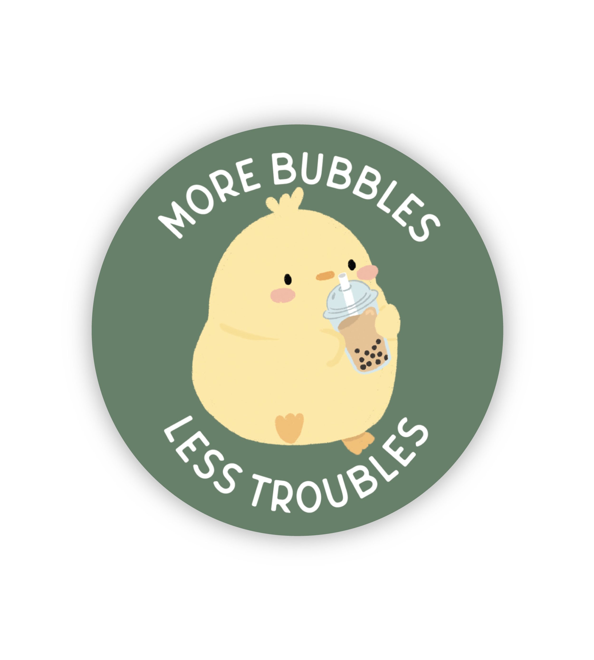 More Bubbles Less Troubles Sticker