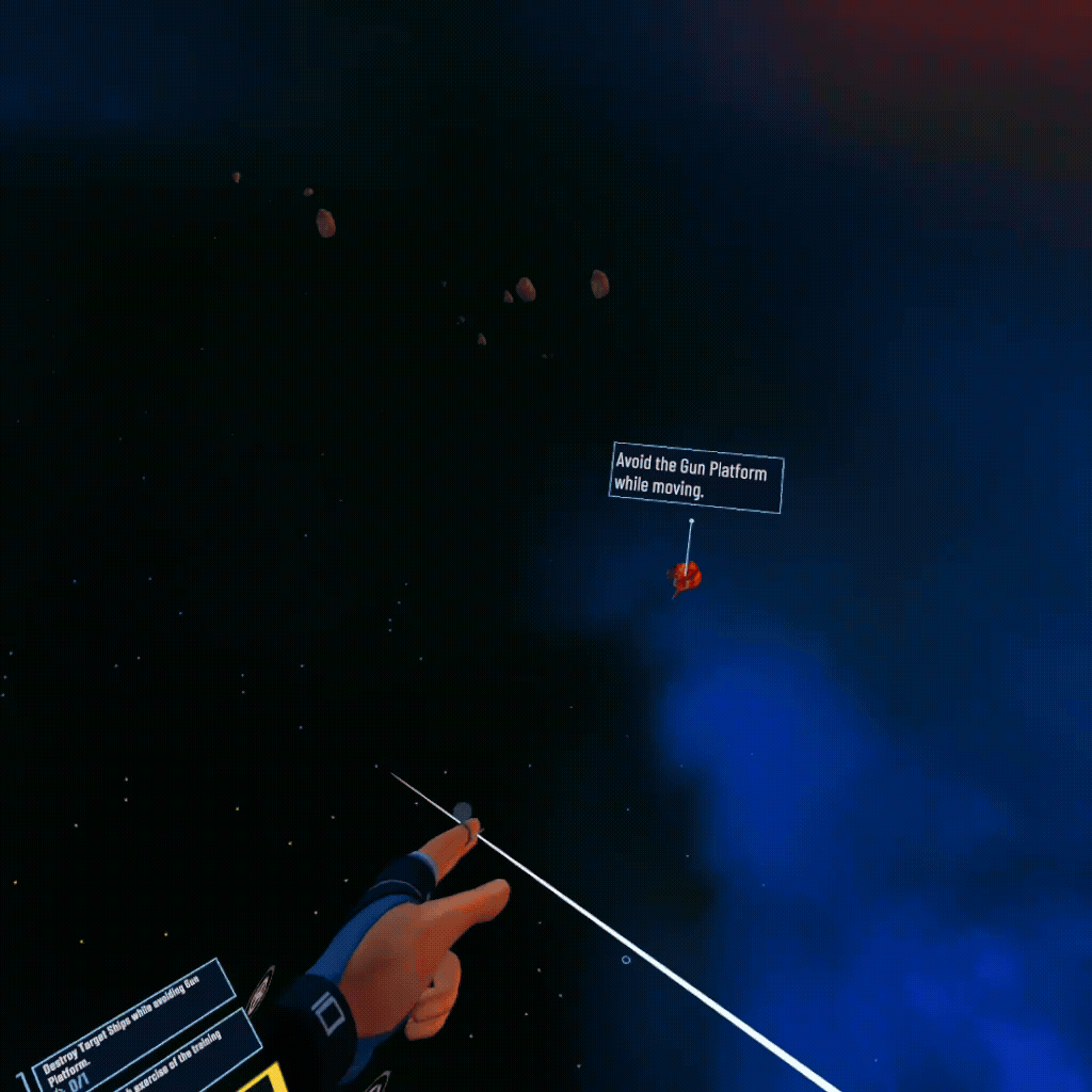 A text prompt indicates an obstacle in the VR world for the player to avoid with their ships. The text prompt stays in view and points back to the obstacle's location when the player looks away.