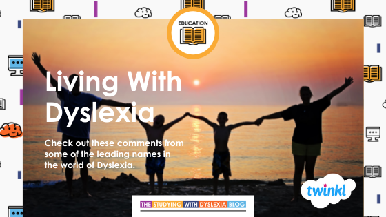 Living with Dyslexia