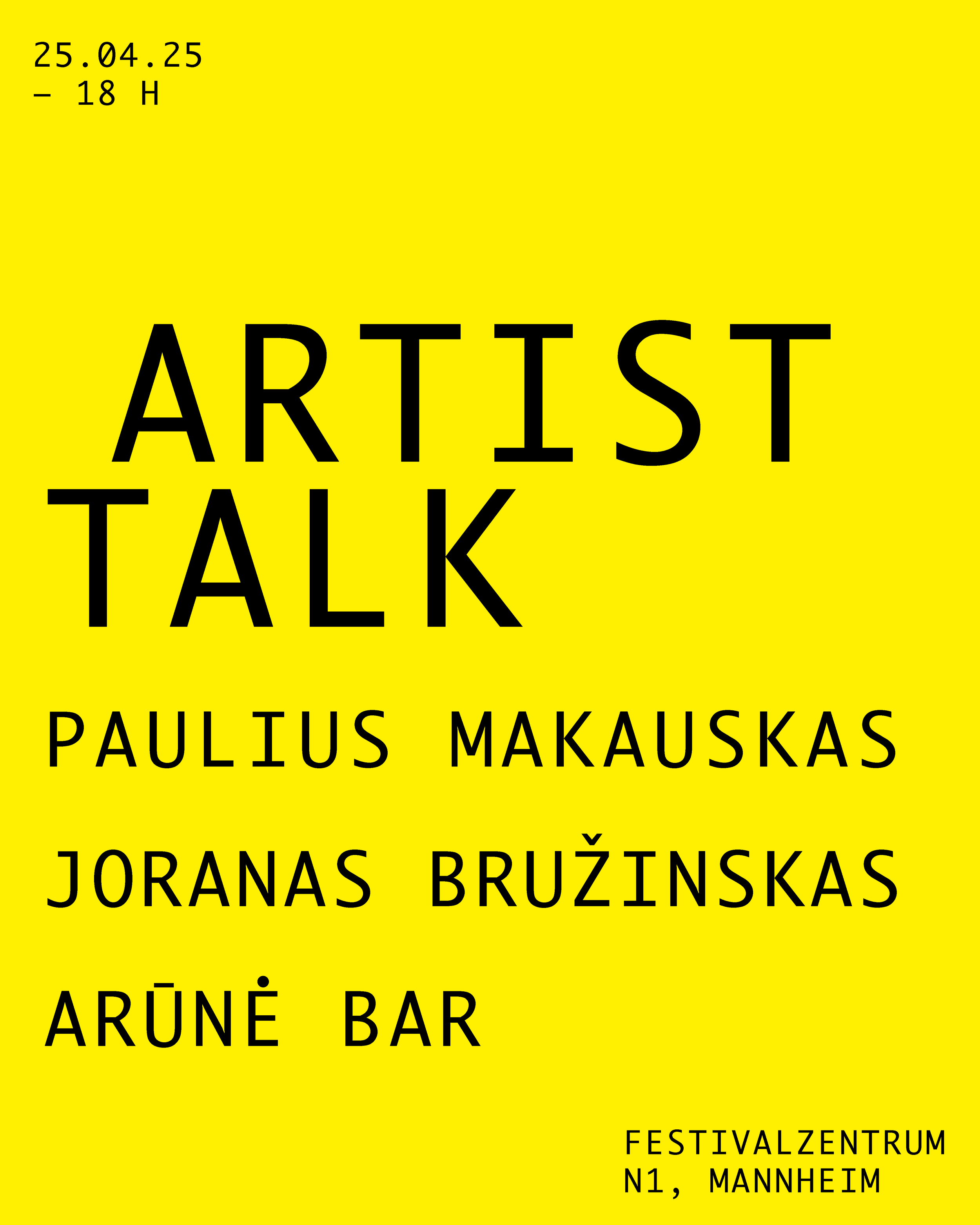 Artist Talk mit Paulius Makauskas, Joranas Bružinskas und Arūnė Baronaitė