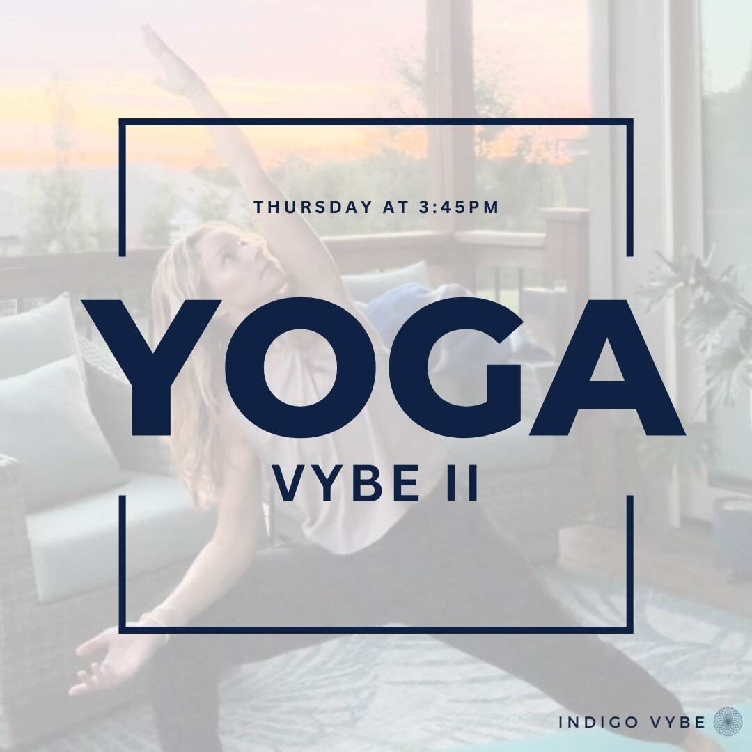 REMINDER! We have two new class times on Thursdays, later afternoon and a late class.

3:45PM - Yoga Vybe II with Angie
6:15PM - Vybe Foundations with Jessica