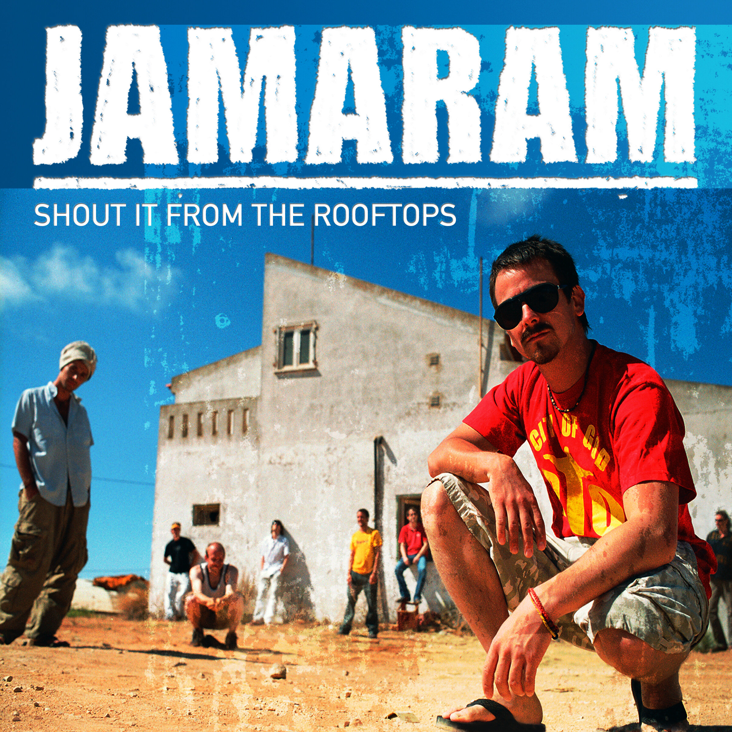 2008 - JAMARAM - Shout It From The Rooftops (album)
