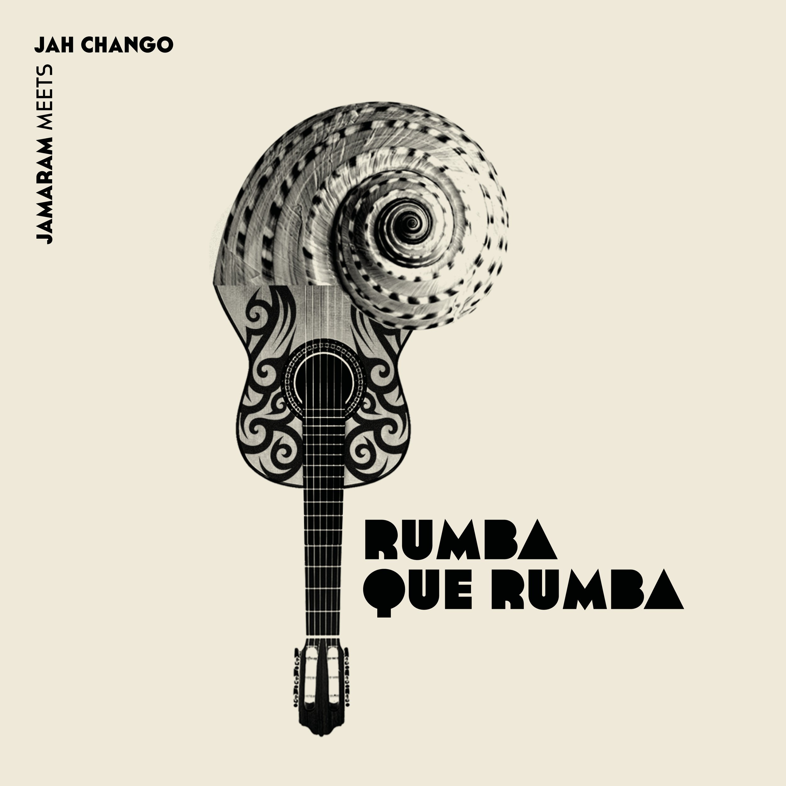 2023 - JAMARAM meets JAH CHANGO - Rumba que Rumba (single)