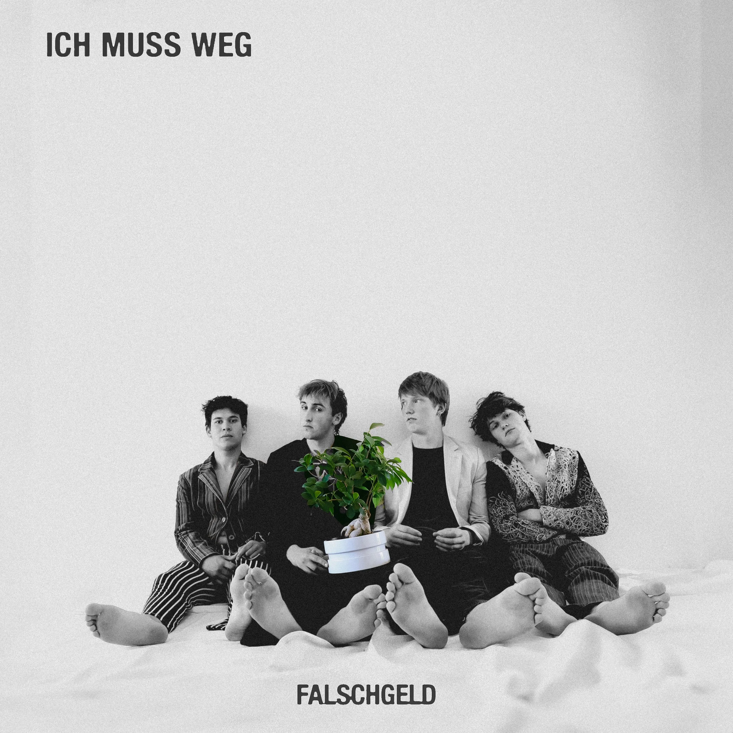 2025 - FALSCHGELD - Ich muss weg (Single)