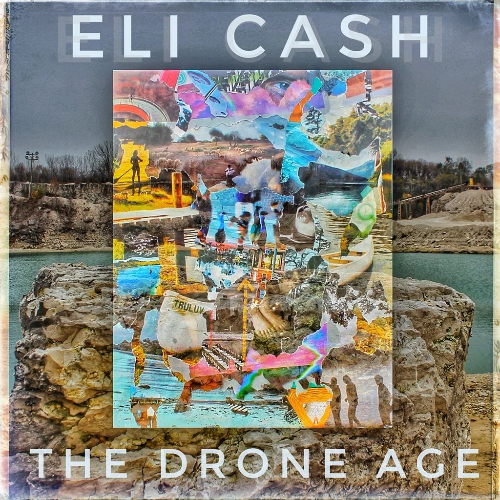 Eli Cash - The Drone Age (Album)