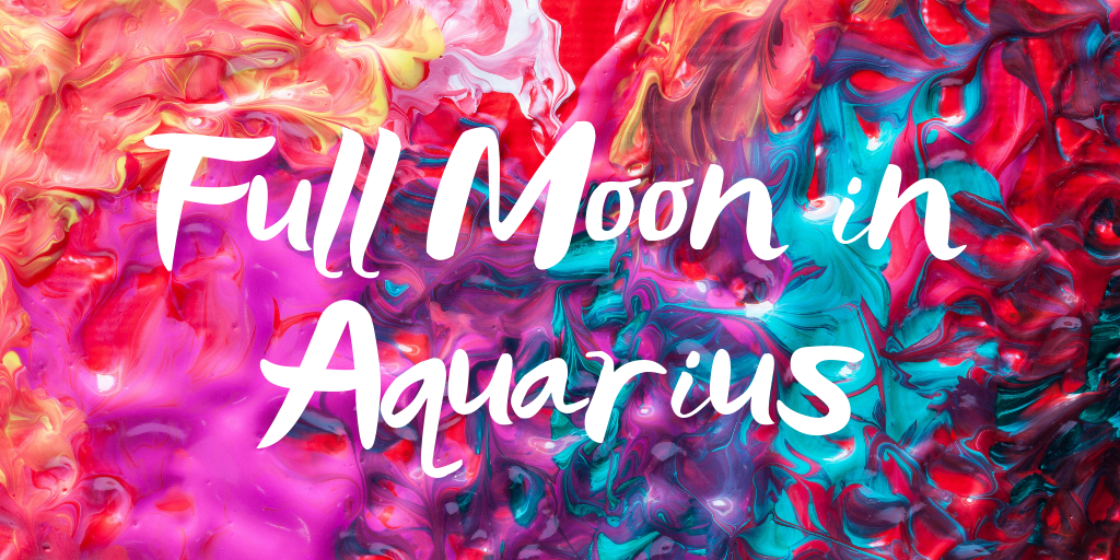 Full Moon in Aquarius Tarot Reading, August 15, 2019