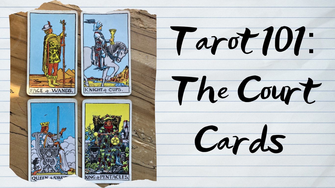 Tarot 101: The Court Cards