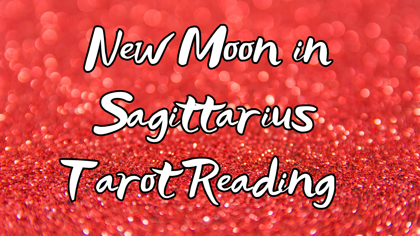 New Moon in Sagittarius Tarot Reading