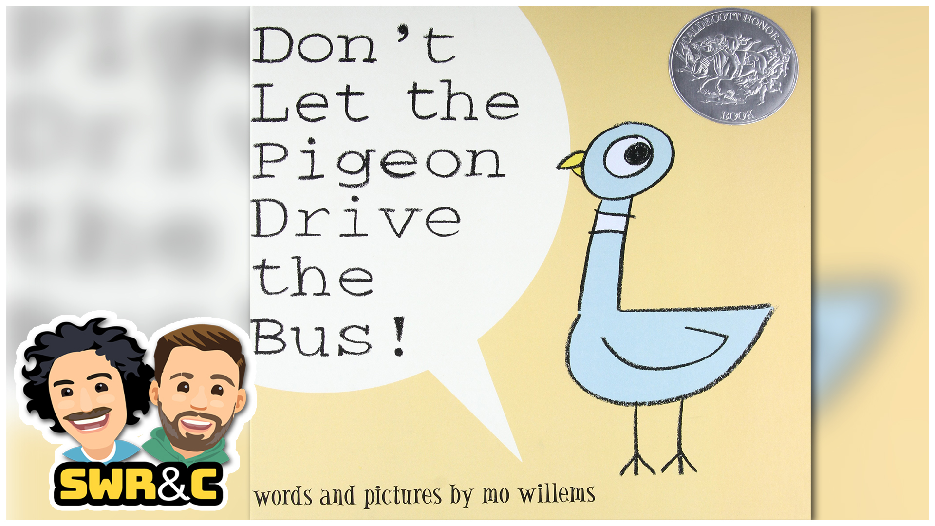 Don't Let The Pigeon Drive The Bus by Mo Willems