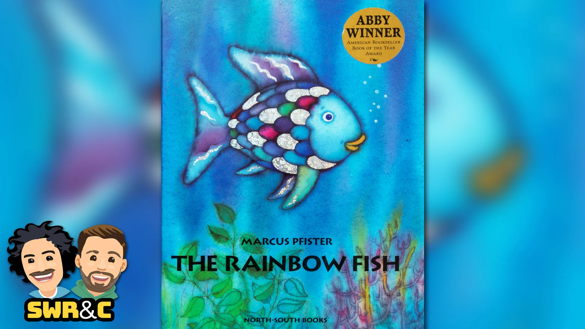 The Rainbow Fish by Marcus Pfister