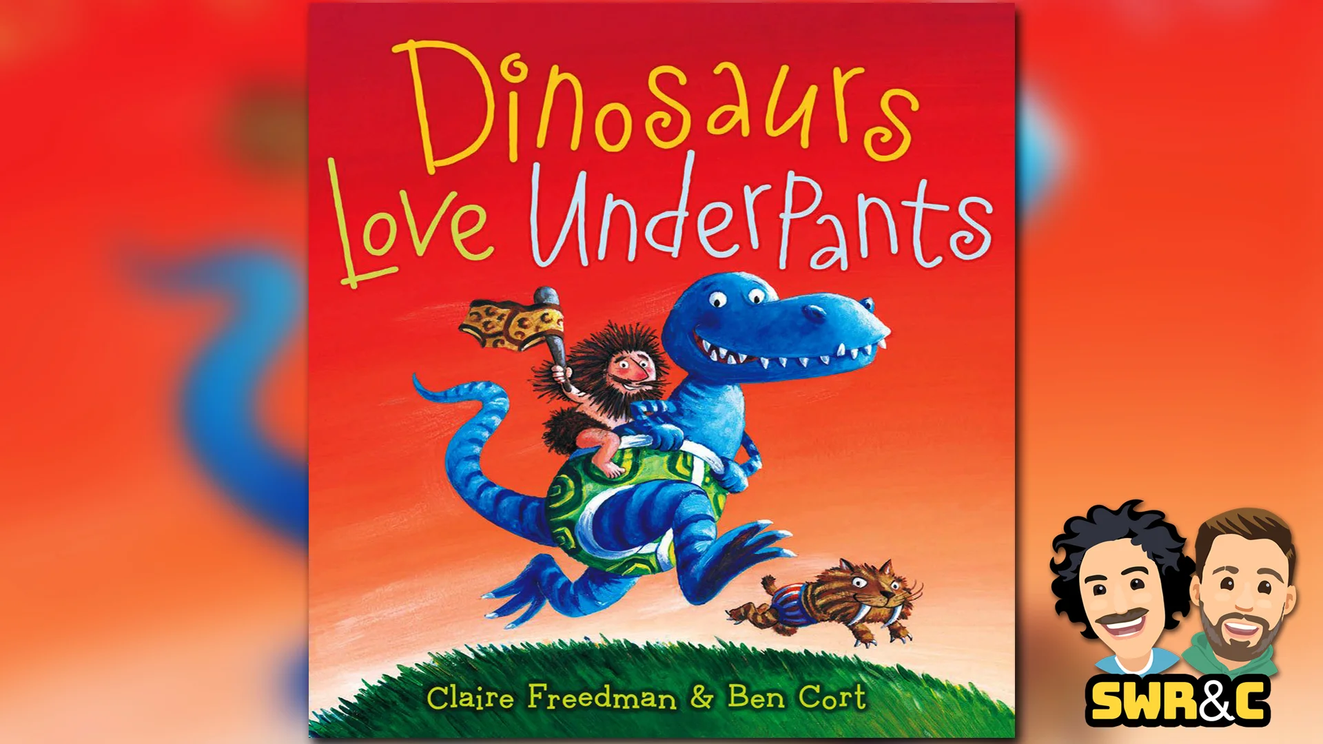 Dinosaurs Love Underpants by Claire Freedman &amp; Ben Cort