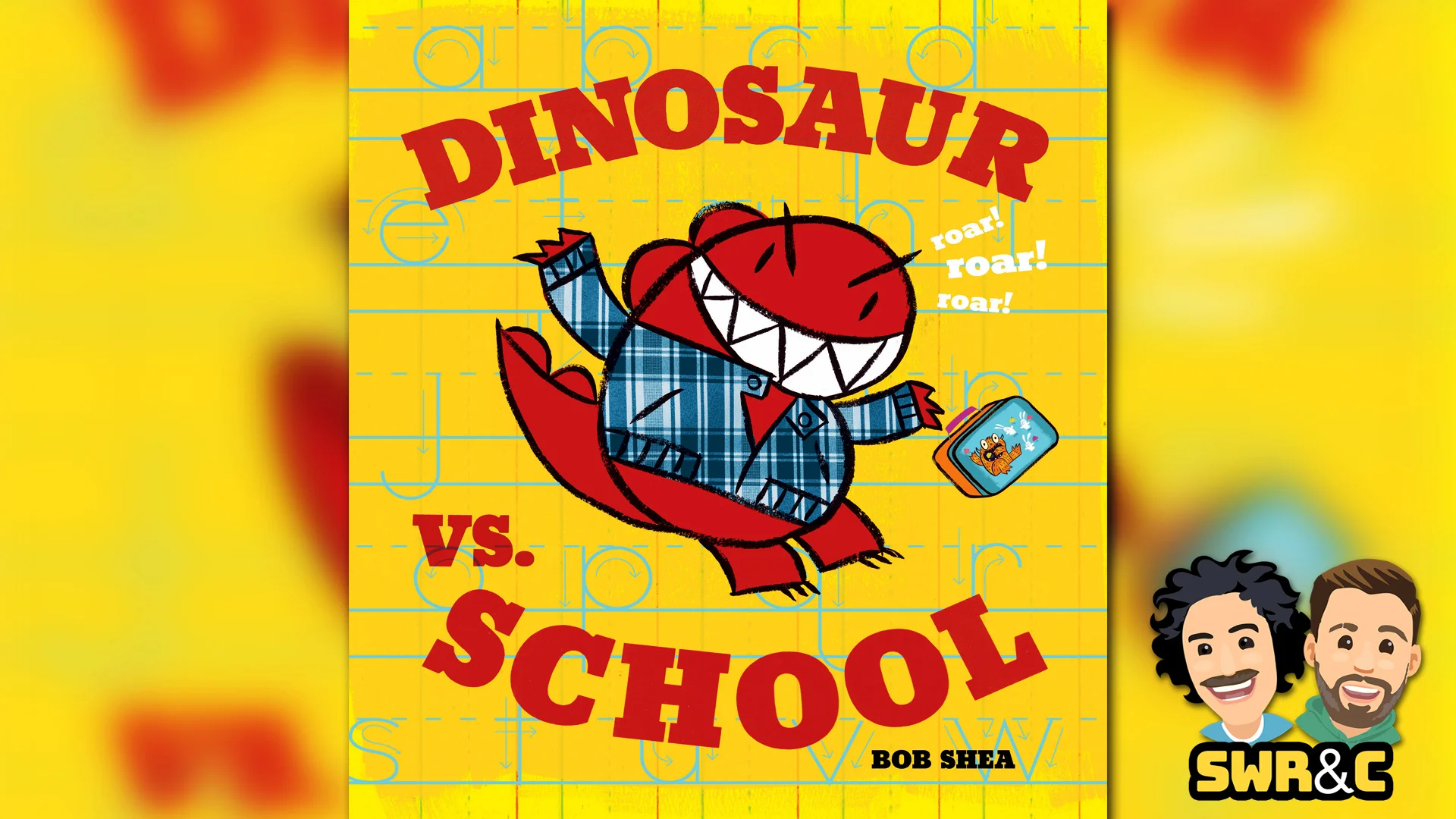 Dinosaur Vs. School by Bob Shea