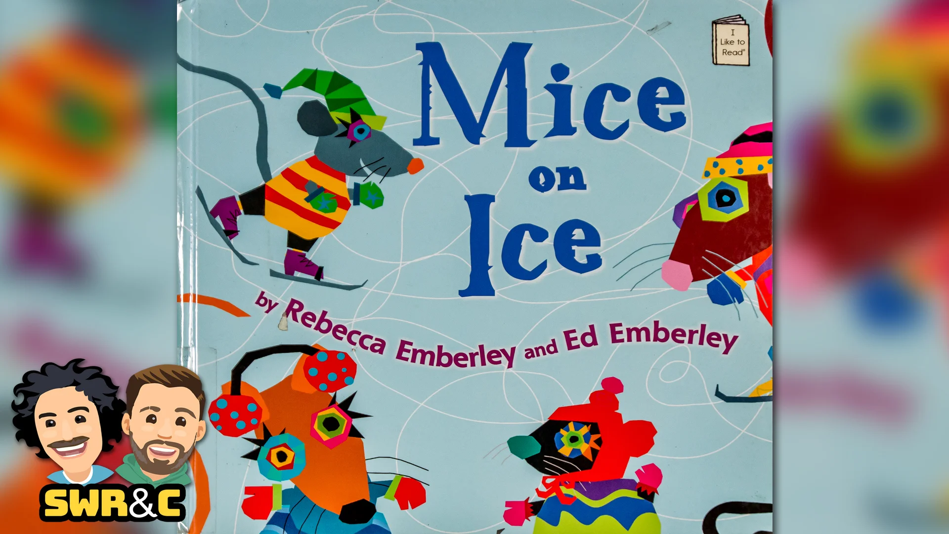 Mice on Ice by Rebecca Emberley &amp; Ed Emberley