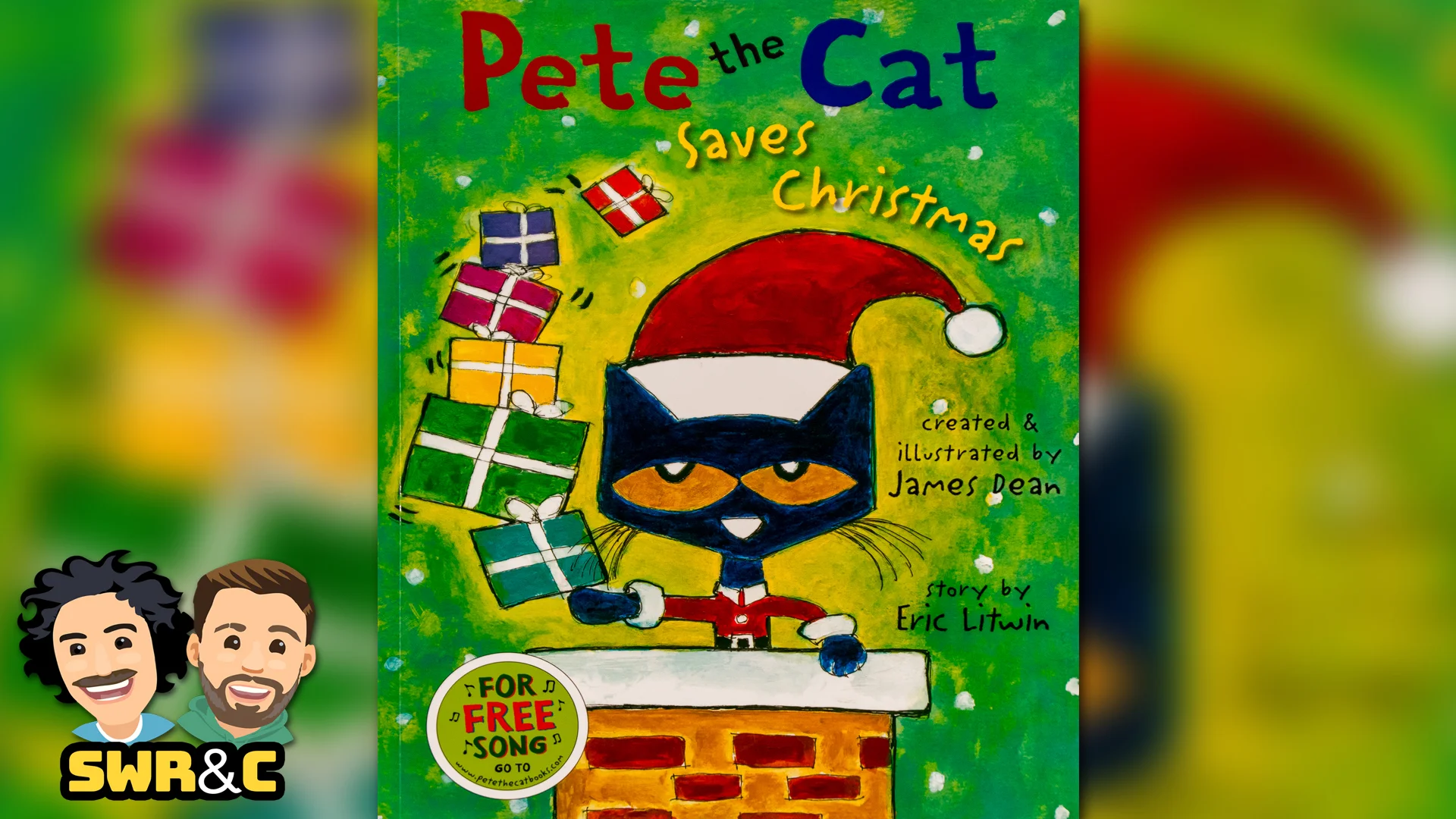 Pete the Cat Saves Christmas by James Dean &amp; Eric Litwin