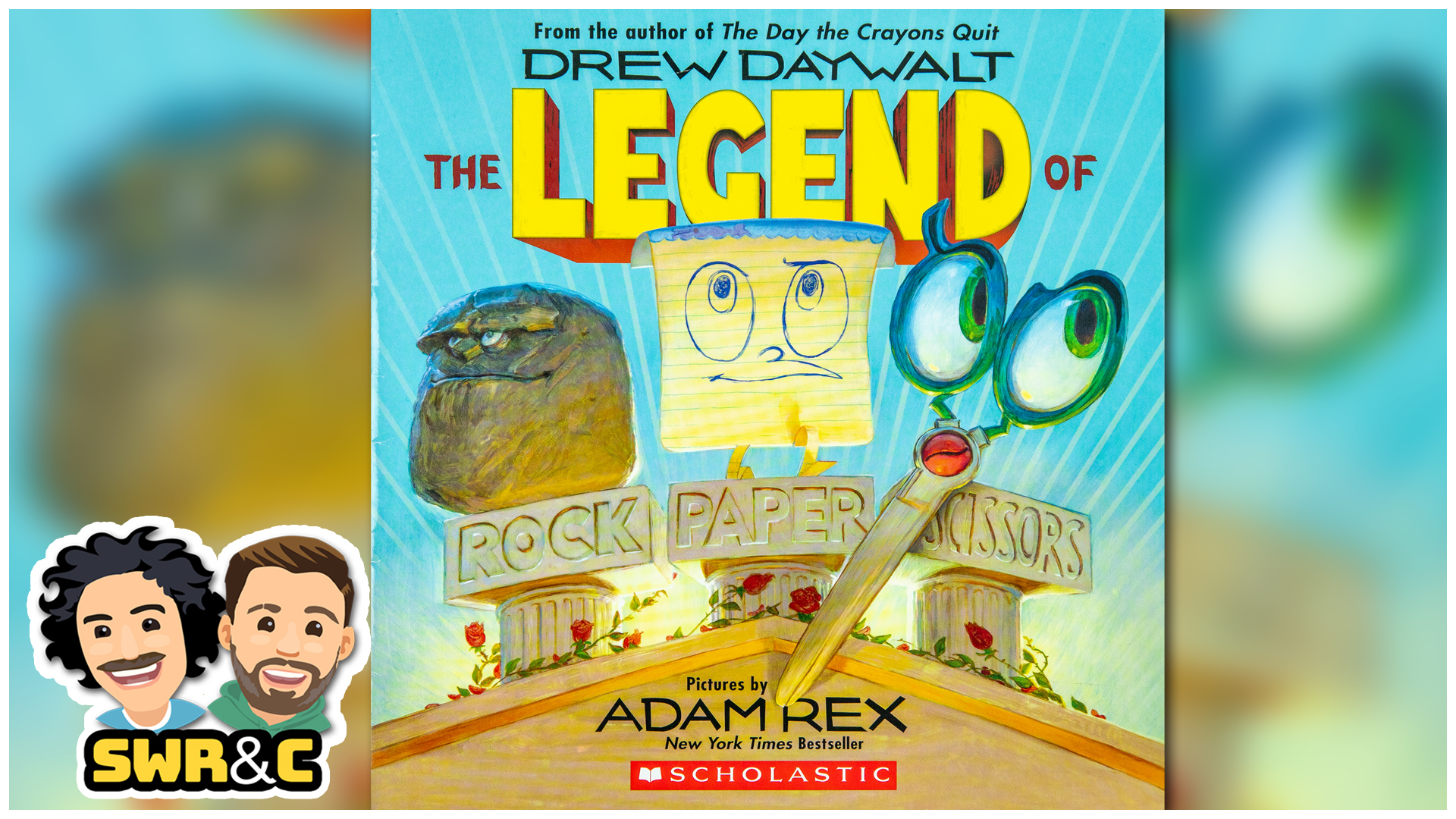 The Legend of Rock Paper Scissors by Drew Daywalt