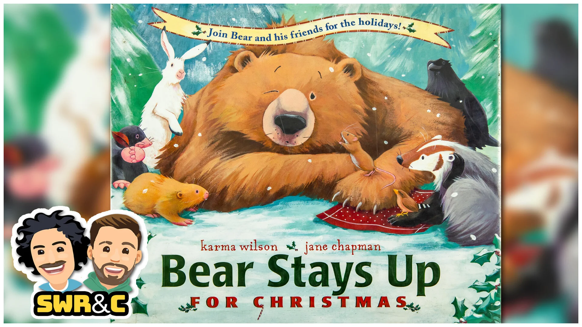 Bear Stays Up for Christmas by Karma Wilson &amp; Jane Chapman