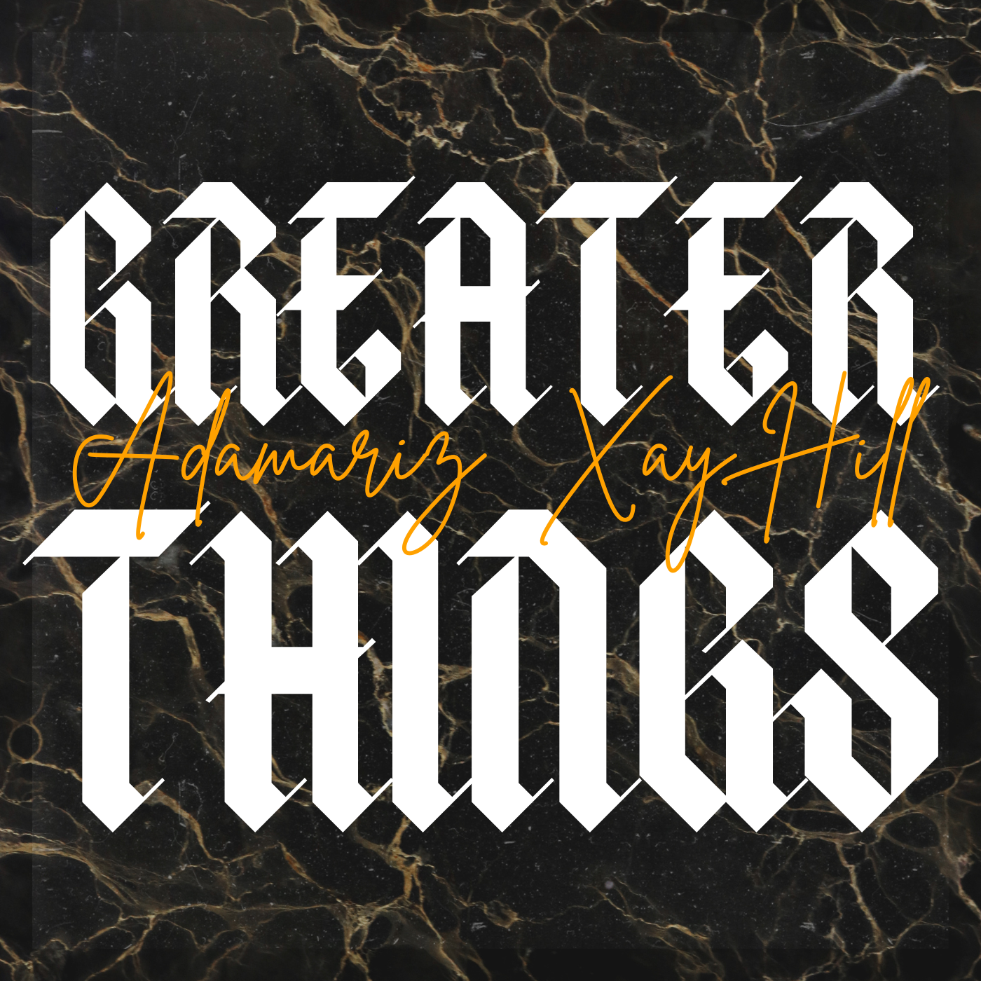 adamariz – GREATER THINGS ft. Xay Hill